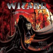 WIZARD “Trail Of Dead”