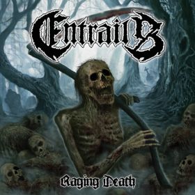 ENTRAILS - Raging Death