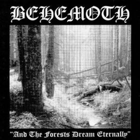 BEHEMOTH - “…And The Forest Dream Eternally” 1994