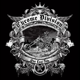 CHROME DIVISION "One last ride"