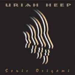 URIAH HEEP - Sonic Origami