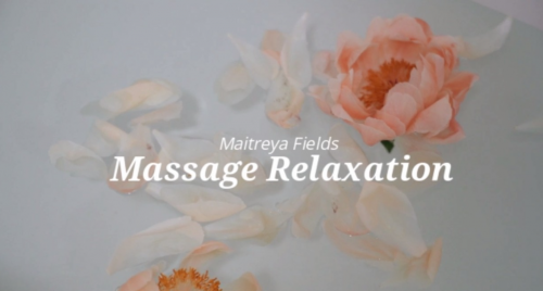 Расслабляющий массаж (Maitreya Fields)