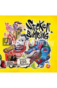 Sticker Bombing. 250 ярких стикеров от самых популярных дизайнеров