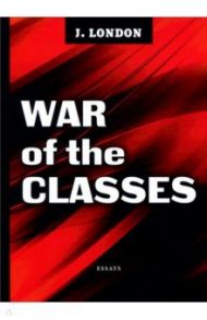 War of the Classes / London Jack