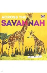 Across the Savannah (Nature Pop-ups) HB