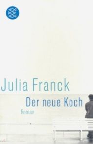 Der neue Koch / Franck Julia