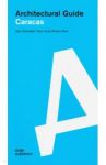 Architectural guide. Caracas / Viso Ivan Gonzalez, Vera Jose Rosas