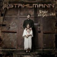 STAHLMANN - Kinder Der Sehnsucht 2019