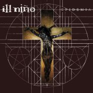 ILL NINO - Epidemia