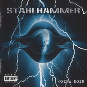 STAHLHAMMER - Opera Noir