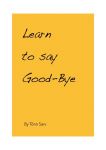 Learn to say Good-Bye