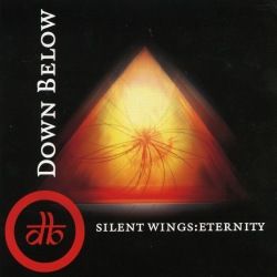 DOWN BELOW - Silent Wings: Eternity