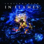 IN FLAMES - Subterranean