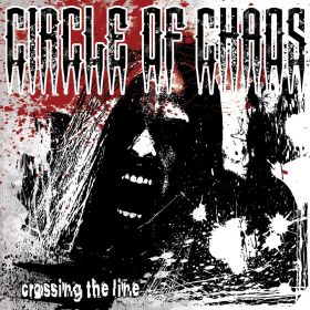 CIRCLE OF CHAOS - Crossing The Line