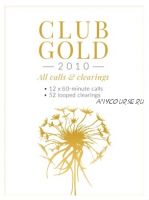 [Access Consciousness] Club Gold 2010 (Gary M. Douglas)