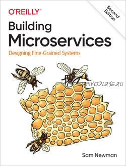 Building Microservices, 2nd Edition (Сэм Ньюман)