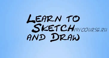 [Udemy] Drawing and Sketching for Beginners, ENG