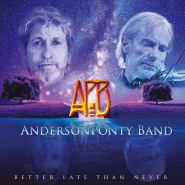 ANDERSONPONTY BAND Better Late Than Never