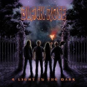 BLACK ROSE - A Light In The Dark