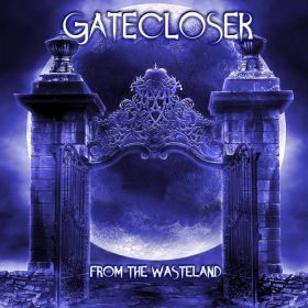 GATECLOSER - From The Wasteland