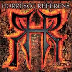 HORRESCO REFFERENSE - Of Our Souls