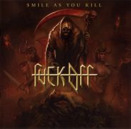 FUCK OFF - Smile As You Kill