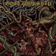 GOAT WORSHIP - Shore Of The Dead