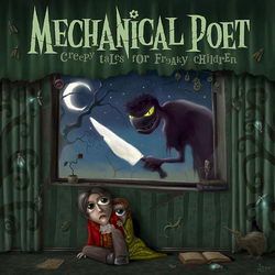 MECHANICAL POET (Черный Обелиск) - Creepy Tales For Freaky Children