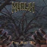 MERLIN - They Must Die