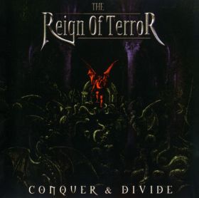 REIGN OF TERROR - Conquer & Divide