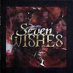 SEVEN WISHES - Seven Wishes