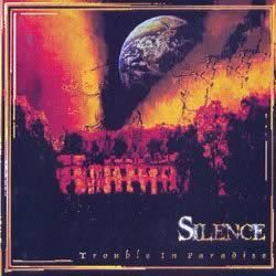 SILENCE - Trouble In Paradise