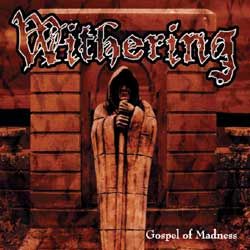 WITHERING - Gospel Of Madness