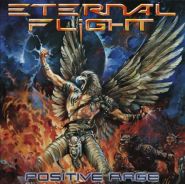 ETERNAL FLIGHT - Positive Rage