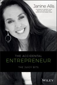 The Accidental Entrepreneur. The Juicy Bits