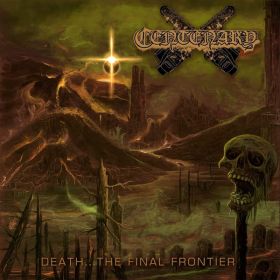 CENTENARY - Death… The Final Frontier