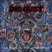 DISGUST - Assimilate The Infection