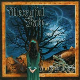 MERCYFUL FATE - In The Shadows 1993/2004