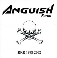 ANGUISH FORCE - RRR 1998-2002