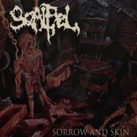 SCALPEL - Sorrow And Skin