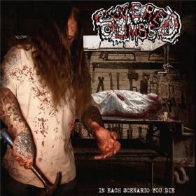 SEVERED LIMBS - In Each Scenario You Die