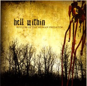 HELL WITHIN - Asylum of the Human Predator