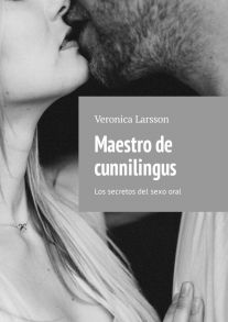 Maestro de cunnilingus. Los secretos del sexo oral