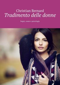 Tradimento delle donne. Segni, cause e psicologia