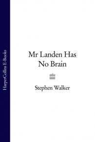 Mr Landen Has No Brain