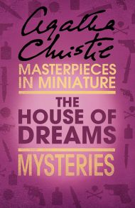 The House of Dreams: An Agatha Christie Short Story