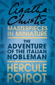 The Adventure of the Italian Nobleman: A Hercule Poirot Short Story