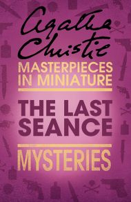 The Last S?ance: An Agatha Christie Short Story