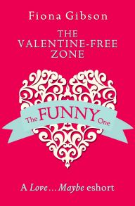 The Valentine-Free Zone: A Love...Maybe Valentine eShort