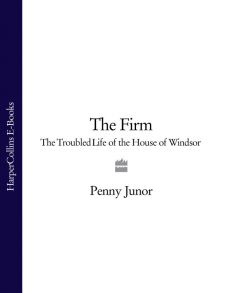 The Firm: The Troubled Life of the House of Windsor